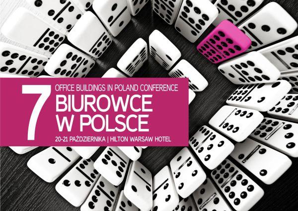 Zadyszka w stolicy, przyspieszenie w regionach. VII konferencja Biurowce w Polsce. 20-21.10.2014